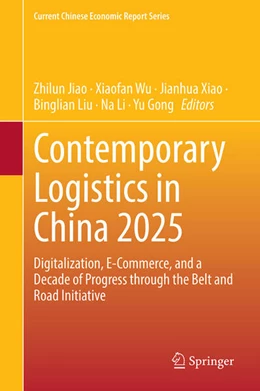 Abbildung von Jiao / Wu | Contemporary Logistics in China 2025 | 1. Auflage | 2025 | beck-shop.de