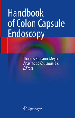 Abbildung von Bjørsum-Meyer / Koulaouzidis | Handbook of Colon Capsule Endoscopy | 1. Auflage | 2025 | beck-shop.de