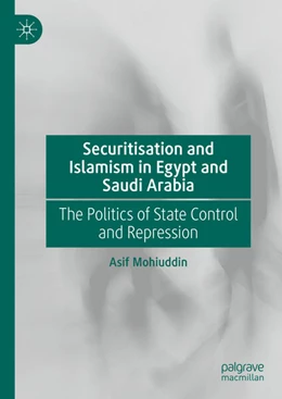 Abbildung von Mohiuddin | Securitisation and Islamism in Egypt and Saudi Arabia | 1. Auflage | 2025 | beck-shop.de