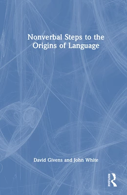 Abbildung von Givens / White | Nonverbal Steps to the Origins of Language | 1. Auflage | 2025 | beck-shop.de