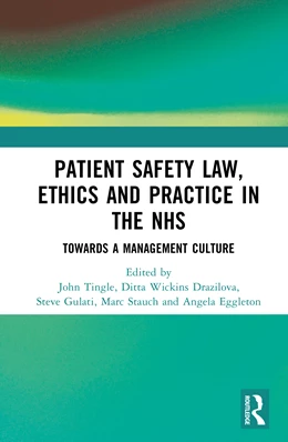 Abbildung von Eggleton / Wickins-Drazilova | Patient Safety Law, Ethics and Practice in the NHS | 1. Auflage | 2025 | beck-shop.de