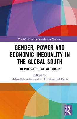 Abbildung von Kabir / Adam | Gender, Power, and Economic Inequality in the Global South | 1. Auflage | 2025 | beck-shop.de
