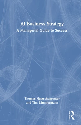Abbildung von Hutzschenreuter / Lammermann | AI Business Strategy | 1. Auflage | 2025 | beck-shop.de