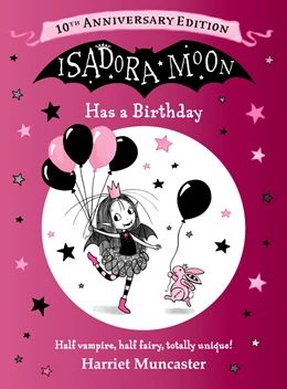 Abbildung von Muncaster | Isadora Moon Has a Birthday: 10th Anniversary Edition | 1. Auflage | 2026 | beck-shop.de
