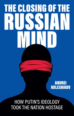 Abbildung von Kolesnikov | The Closing of the Russian Mind | 1. Auflage | 2026 | beck-shop.de