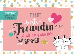 Abbildung von Eine beste Freundin ist wie die große Liebe - nur besser | 1. Auflage | 2026 | beck-shop.de