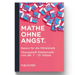 Abbildung von Calcuso | MATHE OHNE ANGST. | 1. Auflage | 2024 | beck-shop.de