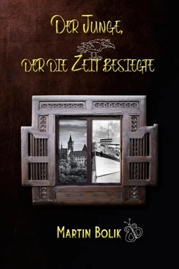 Abbildung von Bolik | Der Junge, der die Zeit besiegte | 1. Auflage | 2025 | beck-shop.de