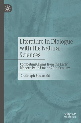Abbildung von Strosetzki | Literature in Dialogue with the Natural Sciences | 1. Auflage | 2025 | beck-shop.de