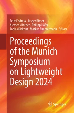 Abbildung von Endress / Rieser | Proceedings of the Munich Symposium on Lightweight Design 2024 | 1. Auflage | 2025 | beck-shop.de