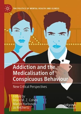 Abbildung von Cohen / Harbusch | Addiction and the Medicalisation of Conspicuous Behaviour | 1. Auflage | 2026 | beck-shop.de
