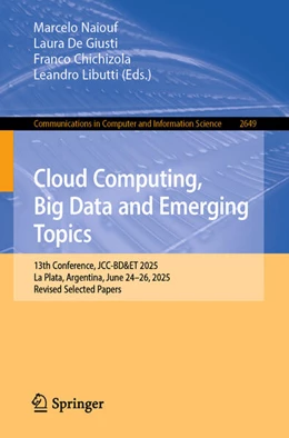 Abbildung von Naiouf / de Giusti | Cloud Computing, Big Data and Emerging Topics | 1. Auflage | 2025 | beck-shop.de