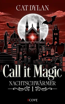 Abbildung von Dylan / Otis | Call it magic 1: Nachtschwärmer | 1. Auflage | 2025 | beck-shop.de