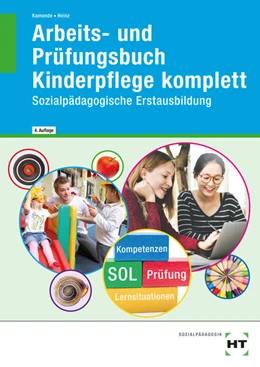 Abbildung von Heinz / Kamende | Arbeits- und Prüfungsbuch Kinderpflege komplett | 4. Auflage | 2025 | beck-shop.de