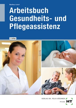 Abbildung von Manthey-Lenert | Arbeitsbuch Gesundheits- und Pflegeassistenz | 3. Auflage | 2025 | beck-shop.de