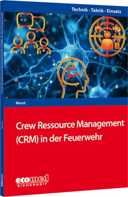 Abbildung von Horst | Crew Ressource Management (CRM) in der Feuerwehr | 1. Auflage | 2025 | beck-shop.de