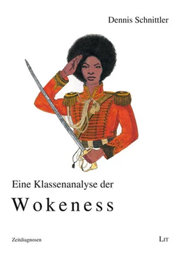 Abbildung von Schnittler | Eine Klassenanalyse der Wokeness | 1. Auflage | 2025 | beck-shop.de