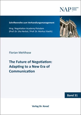 Abbildung von Mehlhase | The Future of Negotiation: Adapting to a New Era of Communication | 1. Auflage | 2025 | 31 | beck-shop.de