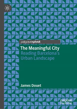 Abbildung von Douet | The Meaningful City | 1. Auflage | 2025 | beck-shop.de