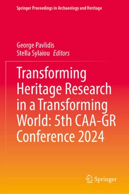 Abbildung von Pavlidis / Sylaiou | Transforming Heritage Research in a Transforming World: 5th CAA-GR Conference 2024 | 1. Auflage | 2025 | beck-shop.de
