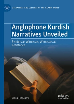 Abbildung von Gholami | Anglophone Kurdish Narratives Unveiled | 1. Auflage | 2025 | beck-shop.de