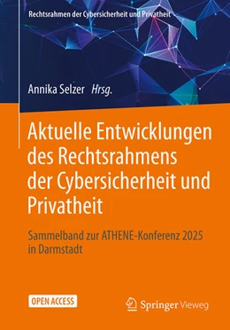 Abbildung von Selzer | Aktuelle Entwicklungen des Rechtsrahmens der Cybersicherheit und Privatheit | 1. Auflage | 2025 | beck-shop.de