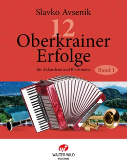 Abbildung von Avsenik | 12 Oberkrainer Erfolge Band 1 | 1. Auflage | 2025 | beck-shop.de