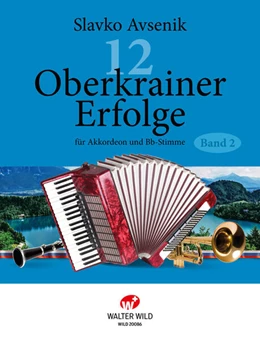 Abbildung von Avsenik | 12 Oberkrainer Erfolge Band 2 | 1. Auflage | 2025 | beck-shop.de