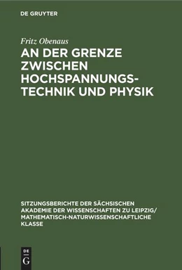 Abbildung von Obenaus | An der Grenze zwischen Hochspannungstechnik und Physik | 1. Auflage | 2022 | beck-shop.de