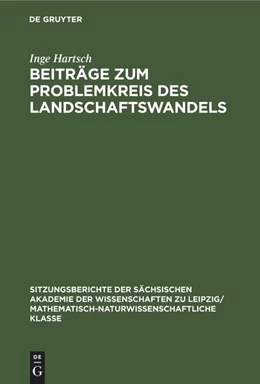 Abbildung von Bernhardt / Jäger | Beiträge zum Problemkreis des Landschaftswandels | 1. Auflage | 2022 | beck-shop.de