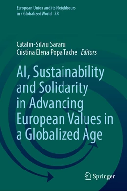 Abbildung von Sararu / Popa Tache | AI, Sustainability and Solidarity in Advancing European Values in a Globalized Age | 1. Auflage | 2025 | beck-shop.de