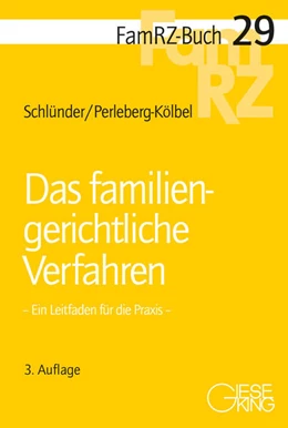 Abbildung von Schlünder / Perleberg-Kölbel | Das familiengerichtliche Verfahren | 3. Auflage | 2025 | beck-shop.de