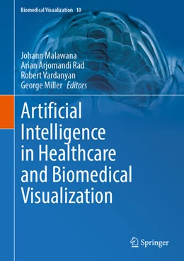 Abbildung von Malawana / Arjomandi Rad | Artificial Intelligence in Healthcare and Biomedical Visualization | 1. Auflage | 2026 | beck-shop.de