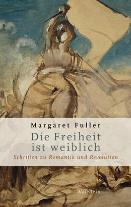 Abbildung von Fuller / Kunze | Die Freiheit ist weiblich | 1. Auflage | 2025 | beck-shop.de