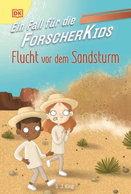 Abbildung von King / DK Verlag - Kids | Ein Fall für die Forscher-Kids 11. Flucht vor dem Sandsturm | 1. Auflage | 2025 | beck-shop.de