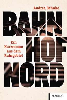 Abbildung von Behnke | Bahnhof Nord | 1. Auflage | 2025 | beck-shop.de