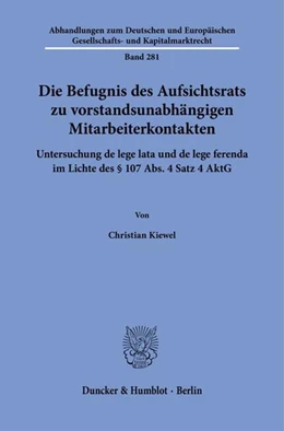 Abbildung von Kiewel | Die Befugnis des Aufsichtsrats zu vorstandsunabhängigen Mitarbeiterkontakten | 1. Auflage | 2025 | beck-shop.de