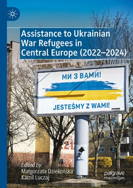 Abbildung von Dziekonska / Luczaj | Assistance to Ukrainian War Refugees in Central Europe (2022-2024) | 1. Auflage | 2025 | beck-shop.de