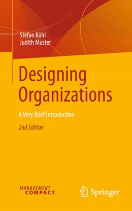 Abbildung von Kühl / Muster | Designing Organizations | 2. Auflage | 2025 | beck-shop.de