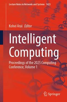 Abbildung von Arai | Intelligent Computing | 1. Auflage | 2025 | beck-shop.de