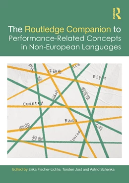 Abbildung von Fischer-Lichte / Jost | The Routledge Companion to Performance-Related Concepts in Non-European Languages | 1. Auflage | 2025 | beck-shop.de