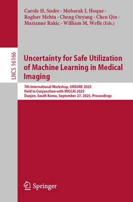 Abbildung von Sudre / Hoque | Uncertainty for Safe Utilization of Machine Learning in Medical Imaging | 1. Auflage | 2025 | beck-shop.de