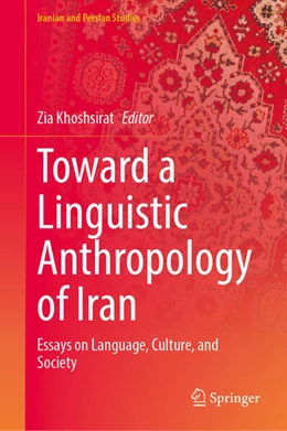 Abbildung von Khoshsirat | Toward a Linguistic Anthropology of Iran | 1. Auflage | 2025 | beck-shop.de