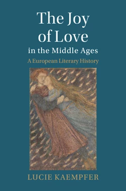 Abbildung von Kaempfer | The Joy of Love in the Middle Ages | 1. Auflage | 2025 | beck-shop.de
