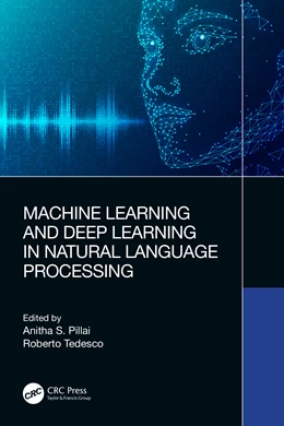 Abbildung von Pillai / Tedesco | Machine Learning and Deep Learning in Natural Language Processing | 1. Auflage | 2025 | beck-shop.de