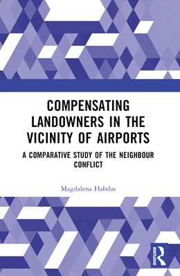 Abbildung von Habdas | Compensating Landowners in the Vicinity of Airports | 1. Auflage | 2025 | beck-shop.de