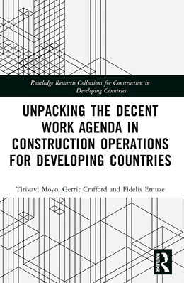 Abbildung von Moyo / Crafford | Unpacking the Decent Work Agenda in Construction Operations for Developing Countries | 1. Auflage | 2025 | beck-shop.de