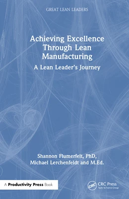 Abbildung von Flumerfelt / Lerchenfeldt M Ed | Achieving Excellence Through Lean Manufacturing | 1. Auflage | 2026 | beck-shop.de