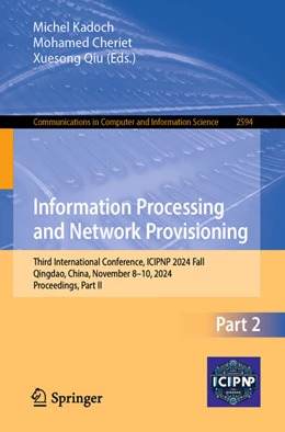 Abbildung von Kadoch / Cheriet | Information Processing and Network Provisioning | 1. Auflage | 2025 | beck-shop.de