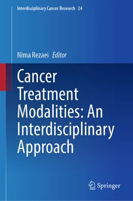 Abbildung von Rezaei | Cancer Treatment Modalities: An Interdisciplinary Approach | 1. Auflage | 2025 | beck-shop.de